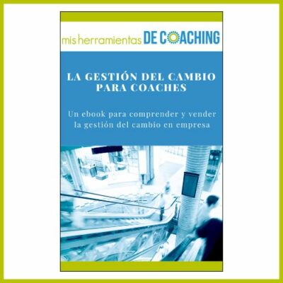 EBOOK - Gestion del cambio para coaches - Misherramientasdecoaching.com
