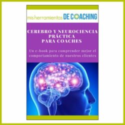 EBOOK - Cerebro y neurociencia practica para coaches - Misherramientasdecoaching.com